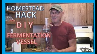 HOMESTEAD HACK  DIY FERMENTATION VESSEL [upl. by Igor]