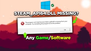 How To Fix STEAMAPI64DLL Not Found  Easy StepbyStep Guide [upl. by Ayotas703]