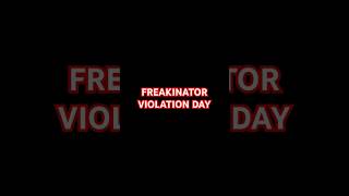 FREAKINATOR VIOLATION DAY Trailer 2999 [upl. by Eimareg665]