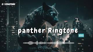 Panther Ringtone Viral Ringtone Trending Ringtone Attitude Ringtone Cool Ringtone Ringtone 2024 New [upl. by Monjo]