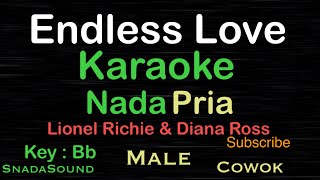 ENDLESS LOVELionel Richie KARAOKE NADA PRIAMaleCowokLakilakiUcokkuYasir [upl. by Nihcas]