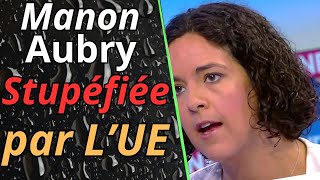 Manon Aubry député LFI quotStupéfiéequot par LUE [upl. by Noyad537]