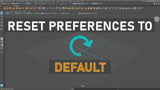 Reset Maya Preferences To Default Settings [upl. by Silva]