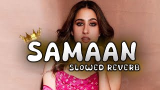 Samaan Official Slowed And Reverb Video Tu Hor Kithe Dil La Liya  Latest Punjabi Songs 2024 [upl. by Eedeed909]