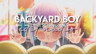 edit audio  backyard boy claire rosinkranz [upl. by Ahsert]