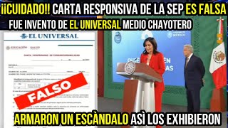 ¡¡CUIDADO LA CARTA RESPONSIVA DE LA SEP ES FALSA FUE INVENTO DE EL UNIVERSAL PERIODICO MEXICANO [upl. by Poore400]