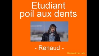 Karaoké Etudiant poil aux dents Renaud [upl. by Sihonn]