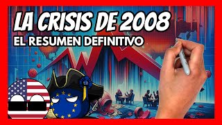 ✅ La CRISIS de 2008 en 30 minutos  El RESUMEN DEFINITIVO de la mayor crisis económica del siglo [upl. by Law]