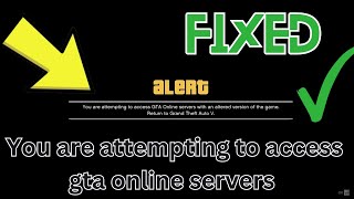 How to Fix you are attempting to access gta online servers with an altered version of the game [upl. by Carlson]