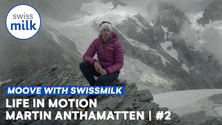 Quel est lattrait particulier du trail Martin Anthamatten  Life In Motion  Swissmilk 2020 [upl. by Ennoira]