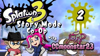 Splatoon 3 Story Mode CoOp w CCmoonstar23  Part 2 [upl. by Haila208]