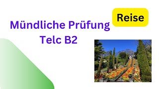 Reise Mündliche Prüfung telc B2 germanlanguagecertification  germanlevelb2 deutsch [upl. by Durgy413]