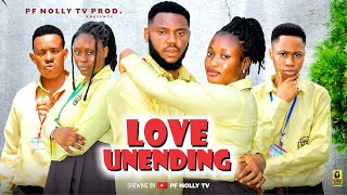 LOVE UNENDING COMPLETE MOVIE   IFEDI SHARON SOMADINA ISAAC FRED NOLLYWOOD LATEST 2024 MOVIE [upl. by Oruntha280]