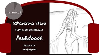 quotSzkarłatna literaquot Nathaniel Hawthorne Rozdział IX quotMedyk pijawkaquot AUDIOBOOK [upl. by Brinn]