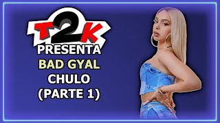 Bad Gyal  Chulo Parte 1  Karaoke  Instrumental con Letra T2K [upl. by Daly]