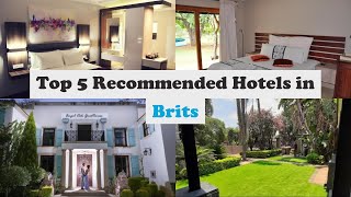 Top 5 Recommended Hotels In Brits  Luxury Hotels In Brits [upl. by Arebma]