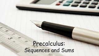 Precalculus Sequences and Sums [upl. by Eilatan60]