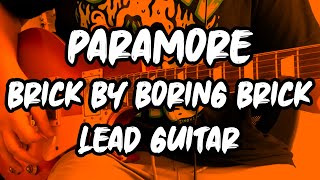 Brick By Boring Brick  Paramore Lead Guitar Cover [upl. by Martsen]