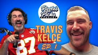 Travis Kelce  Riggles Picks Podcast  Episode 1 [upl. by Guadalupe]