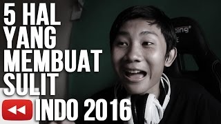 5 hal yg menyulitkan gw dalam Rewind Indonesia 2016 RANT VIDEO [upl. by Schuyler]