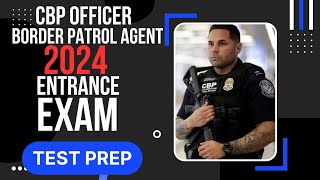 Border Patrol Agent 2024 Exam CBP Officer Practice Test Interview Polygraph Test Tips [upl. by Range]