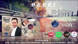 BERRI★Gullaɣ★2019★IDURAR MUSIQUE★Audio Officiel [upl. by Aicirtak653]