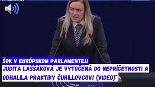 Šok v Európskom parlamente Judita Laššáková odhalila praktiky Čurillovcov VIDEO” [upl. by Dalpe]