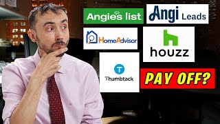 🤔 💭Do Angie’s List “Angi” Home Advisor Thumbtack amp Houzz Leads Pay Off Depends A Case Study [upl. by Dombrowski]