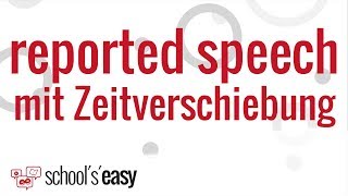 Reported speech mit Zeitverschiebung  Indirekte Rede im Englischen [upl. by Intisar755]