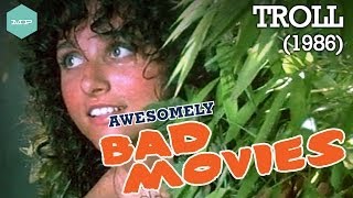 TROLL 1986  Awesomely Bad Movies [upl. by Nasaj]