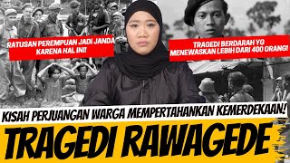 TRAGEDI MEMILUKAN DARI WARGA RAWAGEDE UNTUK MEMPERTAHANKAN KEMERDEKAAN [upl. by Nath]