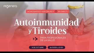 Monográfico AUTOINMUNIDAD amp TIROIDES 🔴 Sari Arponen Susan Judas y Lorena Cervantes [upl. by Dnalhsa]