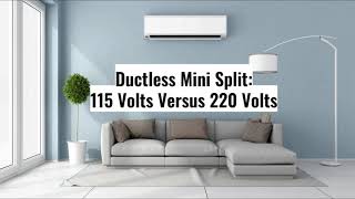 Ductless mini split 115 volts vs 220 volts [upl. by Libbey]