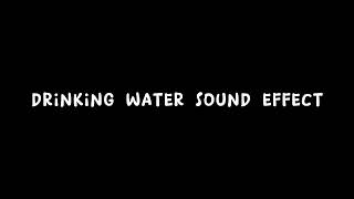 Drinking Water Sound Effect  Free download No copyright [upl. by Nylhsoj365]