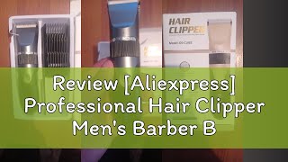 Review Aliexpress Professional Hair Clipper Mens Barber Beard Trimmer Rechargeable Ceramic Blade [upl. by Lemire]