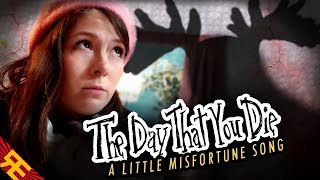 THE DAY THAT YOU DIE A Little Misfortune Song by Random Encounters feat The Stupendium [upl. by Appilihp342]