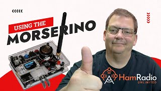 Using the Morserino  Ham Radio Unlimited  S2E5 [upl. by Odnolor440]