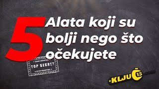 5 Alata koji su bolji nego što očekujete  Ključ 13 [upl. by Alage]