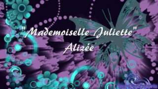 Mademoiselle Juliette Alberkam Remix  Alizée [upl. by Damon912]