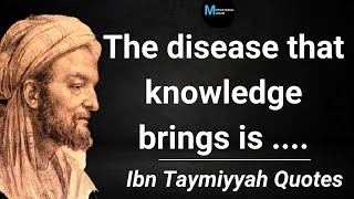 ibn Taymiyyah  Inspirational Quotes in English  Great Quotes on Life and Success [upl. by Annoik]