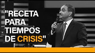 quotReceta para tiempos de Crisisquot Dr Mizraim Esquilín [upl. by Calica228]