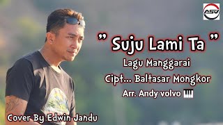 Lagu Manggarai  Suju Lami Ta  Cipt Baltasar Mongkor  Cover By Edwin Jandu [upl. by Derriey]