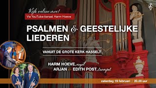 Psalmen amp geestelijke liederen  Harm Hoeve en Arjan amp Edith Post [upl. by Mccafferty]