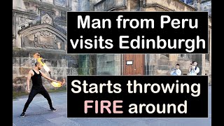 Peruvian Man Sets Edinburgh on Fire with Insane Street Performance edinburgh streetperformer [upl. by Ibrek]