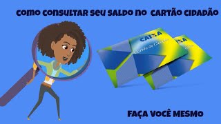 Como Consultar seu Saldo do Cartão Cidadão [upl. by Elfrida704]