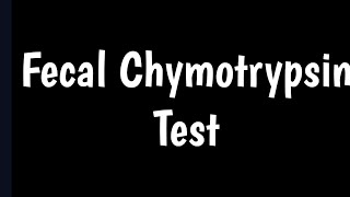 Fecal Chymotrypsin  Trypsin amp Chymotrypsin Stool Test  Chymotrypsin in Stool [upl. by Ezar]