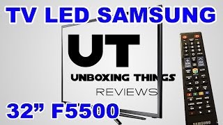 Smart TV Samsung UN32F5500  FullHD 120hz  Netflix  Primeiras Impressões [upl. by Corkhill]