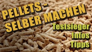 Pellets selber machen  Infos Tipps und Empfehlungen  PelletPresseorg [upl. by Annoda]