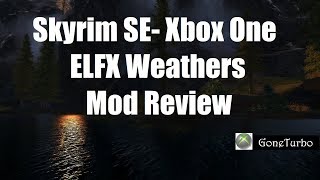 Skyrim SE ELFX Weather Mod Review [upl. by Gehlbach]