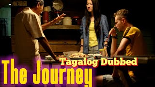 The Journey 2014 Tagalog Dubbed [upl. by Llehcam]